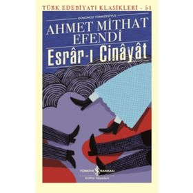Esrar-ı Cinayat - Günümüz Türkçesiyle - Ahmet Mithat Efendi