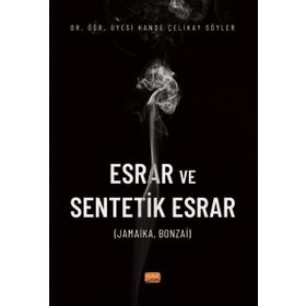 Esrar ve Sentetik Esrar Hande Çelikay Söyler