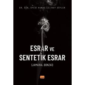 Esrar ve Sentetik Esrar Hande Çelikay Söyler