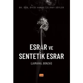 Esrar ve Sentetik Esrar Hande Çelikay Söyler
