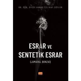 Esrar ve Sentetik Esrar Hande Çelikay Söyler