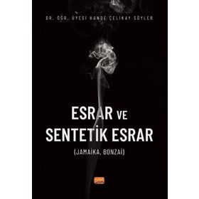 Esrar ve Sentetik Esrar Hande Çelikay Söyler