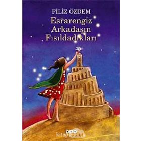 ESRARENGIZ ARKADAŞIN FISILDADIKLARI - FILIZ ÖZDEM
