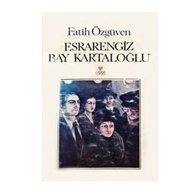 Esrarengiz Bay Kartaloğlu - Fatih Özgüven