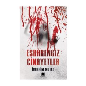 Esrarengiz Cinayetler - İbrahim Mutlu