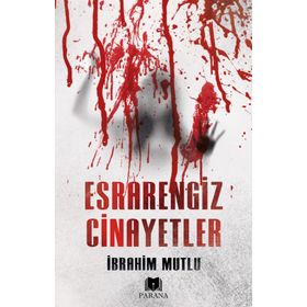 Esrarengiz Cinayetler - İbrahim Mutlu