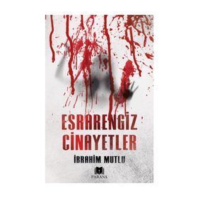 Esrarengiz Cinayetler - İbrahim Mutlu