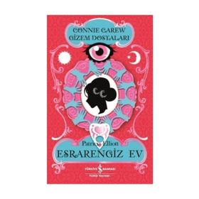 Esrarengiz Ev Connie Carew Gizemli Dosyaları - Patricia Elliott