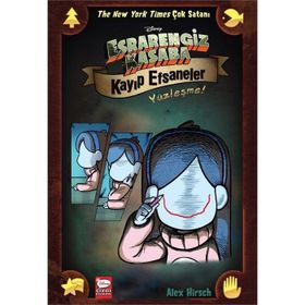 Esrarengiz Kasaba Kayıp Efsaneler Yüzleşme - Alex Hirsch