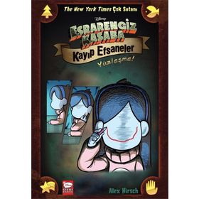 Esrarengiz Kasaba Kayıp Efsaneler Yüzleşme - Alex Hirsch