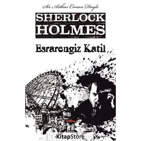 Esrarengiz Katil - Sherlock Holmes - Sir Arthur Conan Doyle