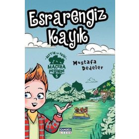 Esrarengiz Kayık - Metin ve Ekibi 5 - Mustafa Dedeler - Çamlıca Çocuk Yayınları