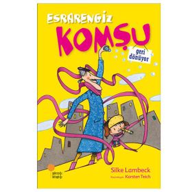ESRARENGIZ KOMŞU GERI DÖNÜYOR - SILKE LAMBECK