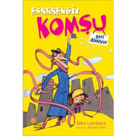 ESRARENGIZ KOMŞU GERI DÖNÜYOR - SILKE LAMBECK