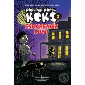 Esrarengiz Kuyu - Konuşan Köpek Koko 2 - Turgut Yasalar - İş Bankası Kültür Yayınları