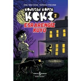 Esrarengiz Kuyu - Konuşan Köpek Koko 2 - Turgut Yasalar - İş Bankası Kültür Yayınları