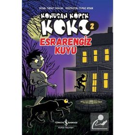 Esrarengiz Kuyu - Konuşan Köpek Koko 2 - Turgut Yasalar - İş Bankası Kültür Yayınları