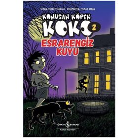 Esrarengiz Kuyu - Konuşan Köpek Koko 2 - Turgut Yasalar - İş Bankası Kültür Yayınları