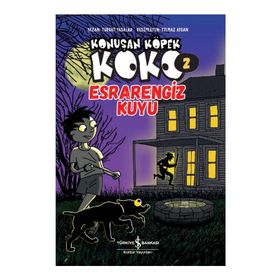 Esrarengiz Kuyu - Konuşan Köpek Koko 2 - Turgut Yasalar - İş Bankası Kültür Yayınları