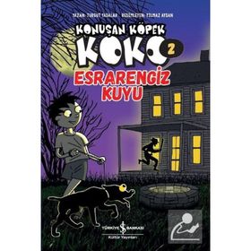 Esrarengiz Kuyu - Konuşan Köpek Koko 2 - Turgut Yasalar - İş Bankası Kültür Yayınları