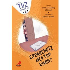Esrarengiz Mektup Kimin?-Tuz Dedektifleri - Fatma Çağdaş Börekci