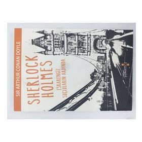 Esrarengiz Suçluların Ardında - Sherlock Holmes - Arthur Conan Doyle