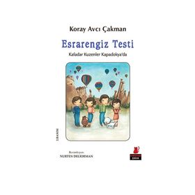 Esrarengiz Testi Kafadar Kuzenler Kapadokya'da - Koray Avcı Çakman