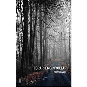 Esrarı Engin Yollar - Mehmet Uğur
