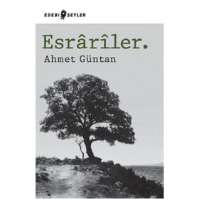 Esrariler. - Ahmet Güntan