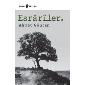 Esrariler. - Ahmet Güntan