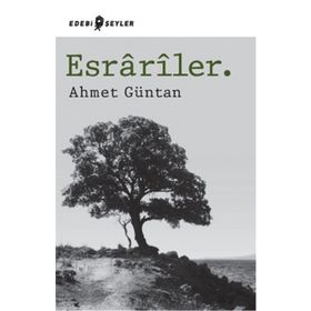 Esrariler. - Ahmet Güntan
