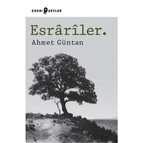 Esrariler. - Ahmet Güntan