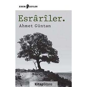 Esrariler. - Ahmet Güntan