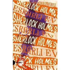 Esrarlı Ev-Sherlock Holmes 4 - Sir Arthur Conan Doyle