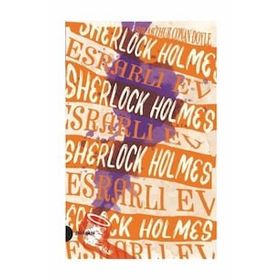 Esrarlı Ev-Sherlock Holmes 4 - Sir Arthur Conan Doyle
