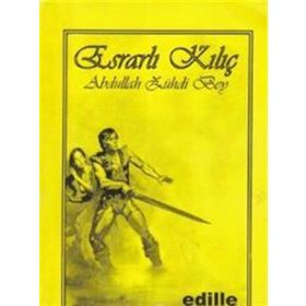 ESRARLI KILIÇ - ABDULLAH ZÜHDİ BEY