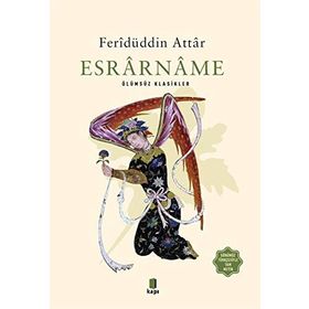 Esrarname: Ölümsüz Klasikler - Feridüddin Attar