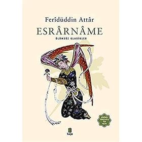 Esrarname: Ölümsüz Klasikler - Feridüddin Attar