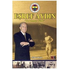 Eşref Aydın Yorulmaz Türk - Sibel Kurt