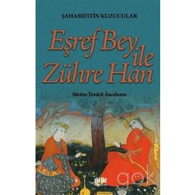 Eşref Bey İle Zühre Han - Şahamettin Kuzucular