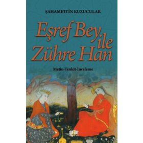 Eşref Bey İle Zühre Han - Şahamettin Kuzucular