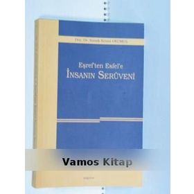 Eşref’ten Esfel’e İnsanın Serüveni - Namık Kemal Okumuş