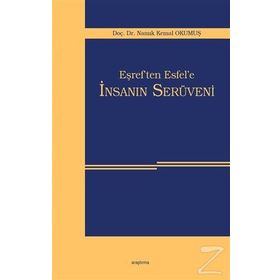 Eşref’ten Esfel’e İnsanın Serüveni - Namık Kemal Okumuş