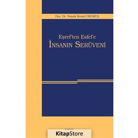 Eşref’ten Esfel’e İnsanın Serüveni - Namık Kemal Okumuş