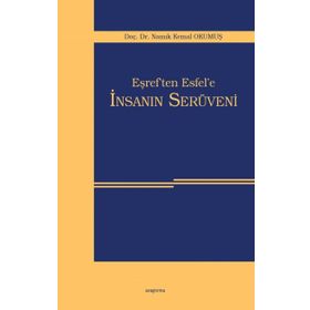 Eşref’ten Esfel’e İnsanın Serüveni - Namık Kemal Okumuş