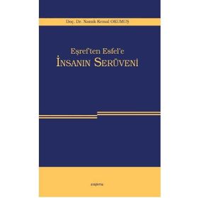 Eşref’ten Esfel’e İnsanın Serüveni - Namık Kemal Okumuş