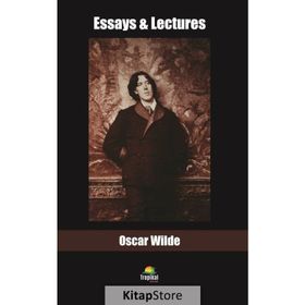 Essays And Lectures - Oscar Wilde