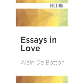 Essays in Love - Alain de Botton