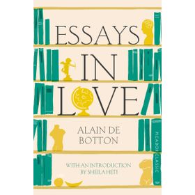 Essays in Love - Alain de Botton