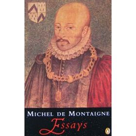 Essays Of Montaigne - Michel de Montaigne